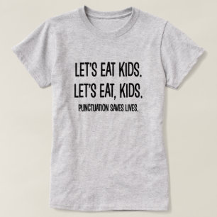 Punctuation Saves Lives Grammar Funny T-Shirt