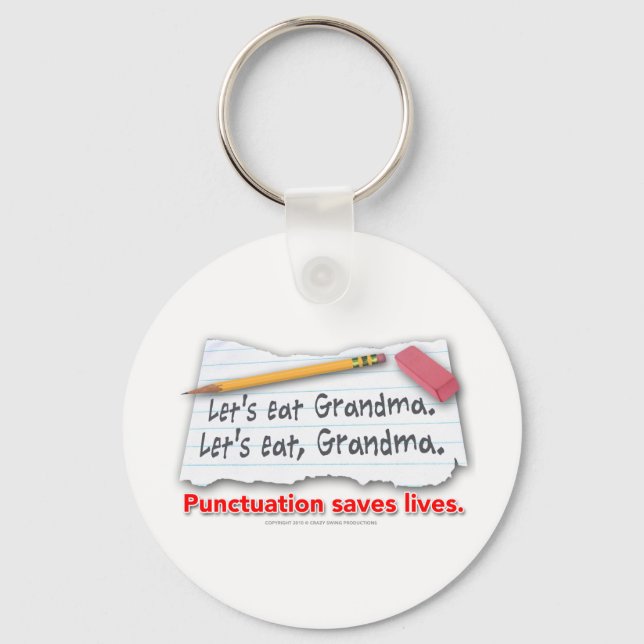 Punctuation Saves Lives Key Ring (Front)