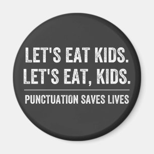 Punctuation Saves Lives Magnet