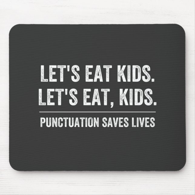 Punctuation Saves Lives Mouse Mat (Front)