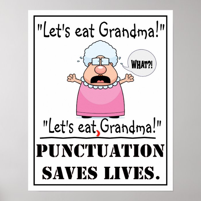 Punctuation Saves Lives - Poster | Zazzle