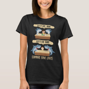 Punctuation Saves Lives Shark - Let's Eat Bob Funn T-Shirt