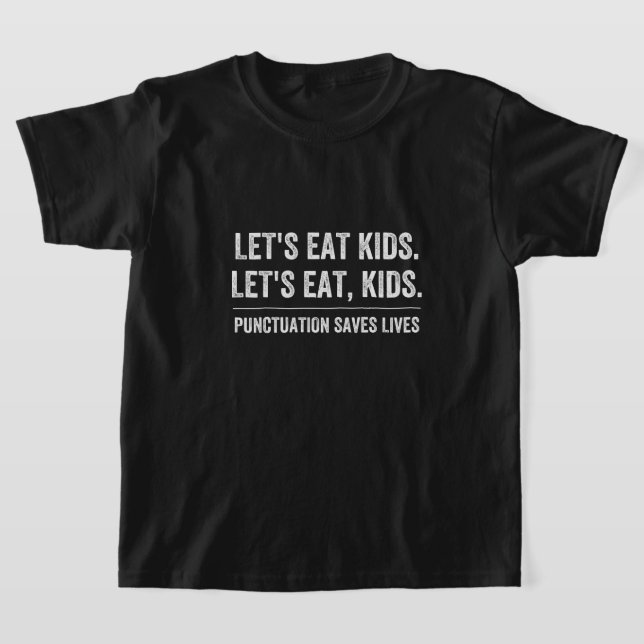 Punctuation Saves Lives T-Shirt (Laydown)