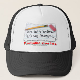 Punctuation Saves Lives Trucker Hat