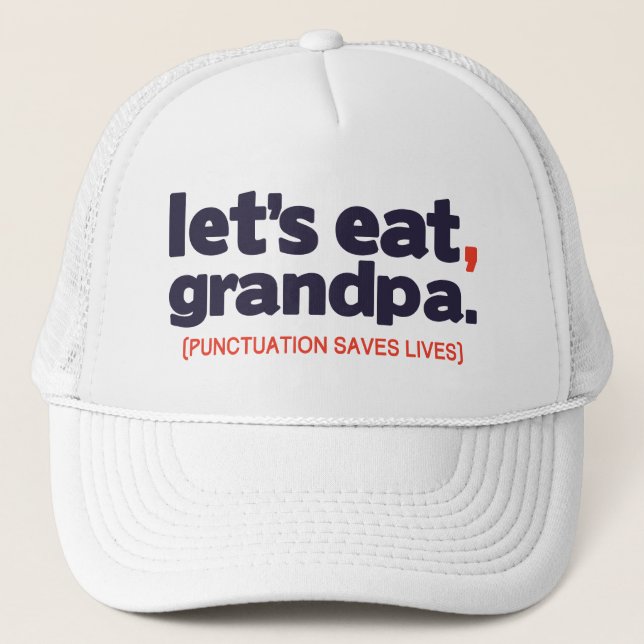 Punctuation saves lives trucker hat (Front)