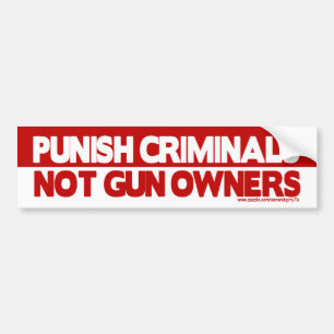 Punish Criminals, Not Gun Owners! Bumper Sticker