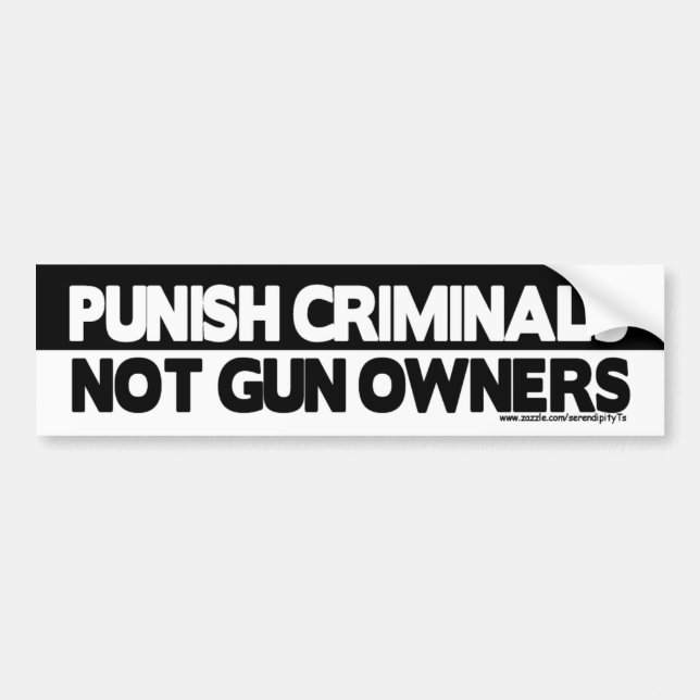 Punish Criminals, Not Gun Owners! Bumper Sticker (Front)