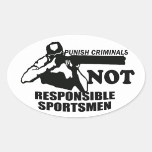 Punish Criminals not responsible Sportsmen Oval Sticker