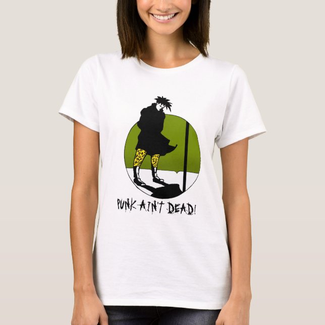 Punk Ain't Dead T-Shirt (Front)