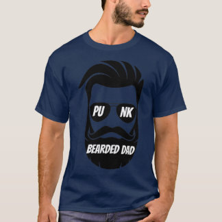 Punk bearded Dad 3 T-Shirt
