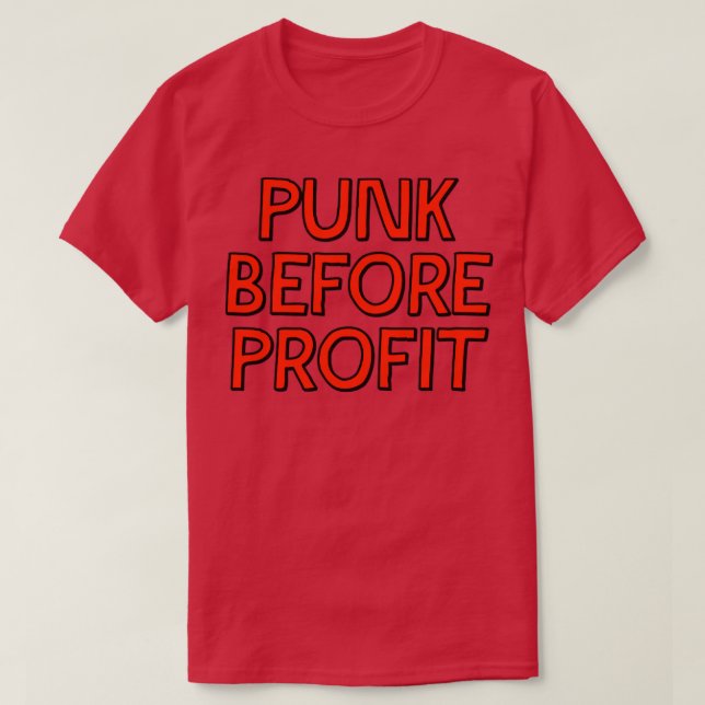 Punk Before Profit T-Shirt (Design Front)