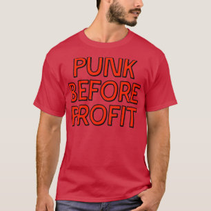 Punk Before Profit T-Shirt