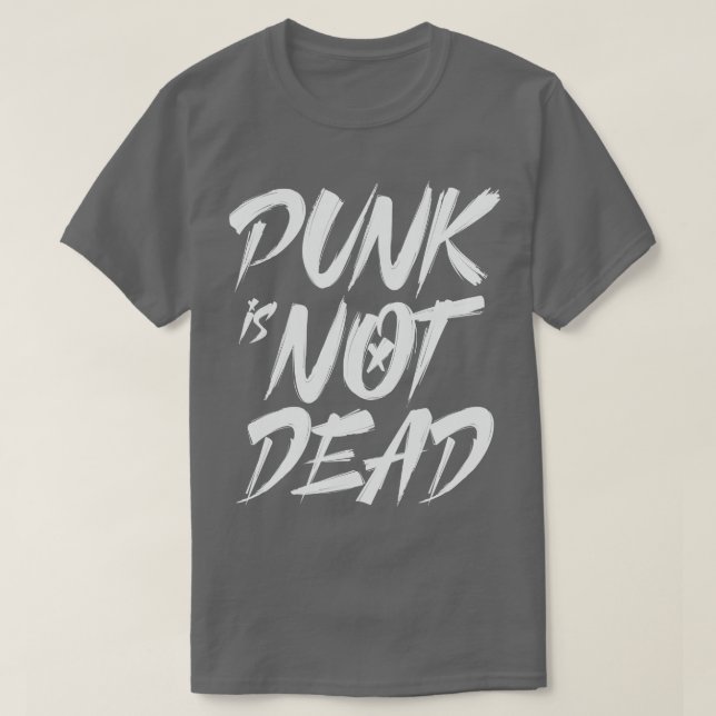 Punk is not Dead T-Shirt (Design Front)