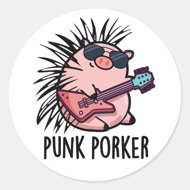 Punk Porker Funny Punk Rocker Pig Pun  Classic Round Sticker (Front)