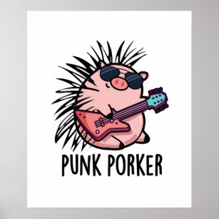 Punk Porker Funny Rocker Pig Pun Poster