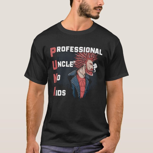 Punk Professional Uncle No Kids A  Punk Rocker And T-Shirt (Front)