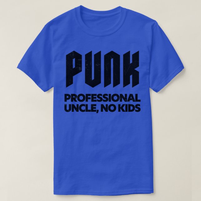 Punk Professional Uncle No Kids Punk Rock Design 1 T-Shirt (Design Front)