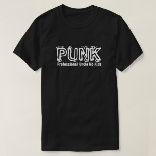 PUNK Professional Uncle No Kids T-Shirt