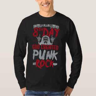 Punk Rock And On The 8th Day God Created Punk Hard T-Shirt