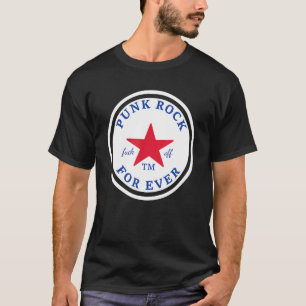Punk Rock For Ever Rock N Roll Punk Rock T-Shirt