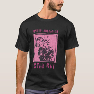 Punk Rock Queer Liberation Stay Gay Lesbian LGBT P T-Shirt