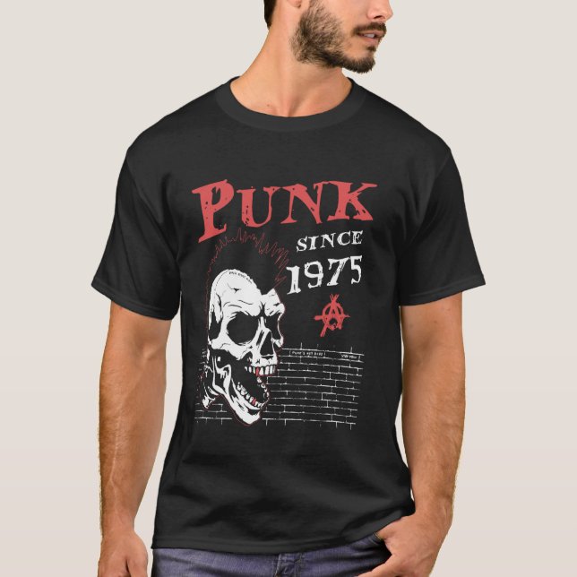 Punk Since 1975, 49 Years Old and Still Punk, Punk T-Shirt (Front)