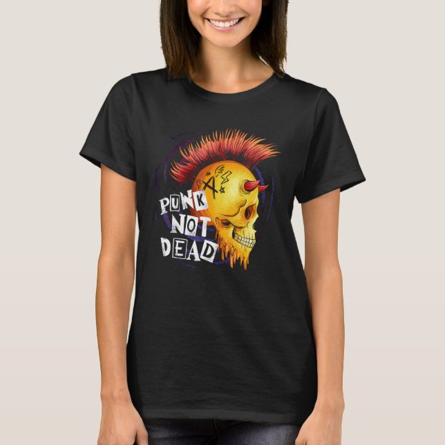 Punks Not Dead for Punk Rock Fans Skull With Mohaw T-Shirt (Front)