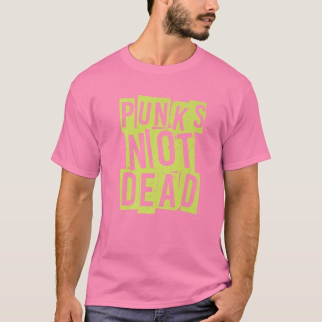 Punk's Not Dead - Punk Rock Hardcore Pink T-Shirt (Front)