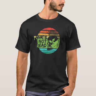 Punk's not dead punk rock music punkers retro punk T-Shirt