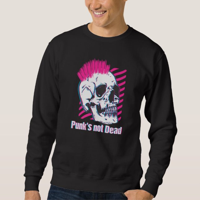 Punk's Not Dead punk rock retrowave synthwave vapo Sweatshirt (Front)