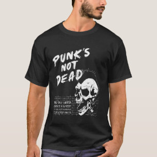 Punk's not Dead - Skull Punk Rock - Why respect th T-Shirt