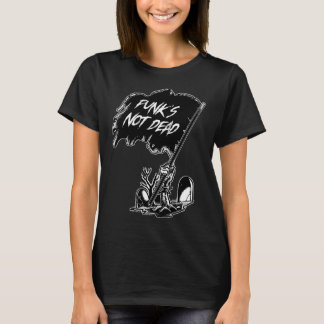 Punk's Not Dead T-Shirt