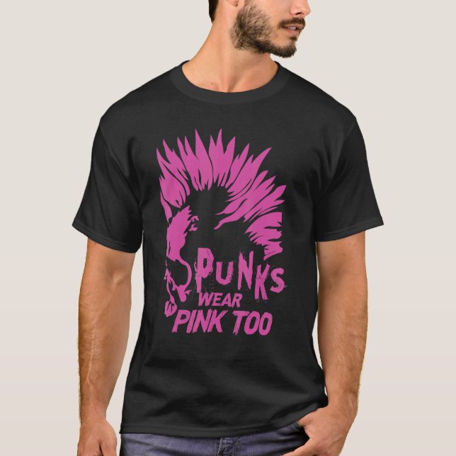Punks Wear Pink Too  Goth  Metal  Rock Concert 2 T-Shirt (Front)