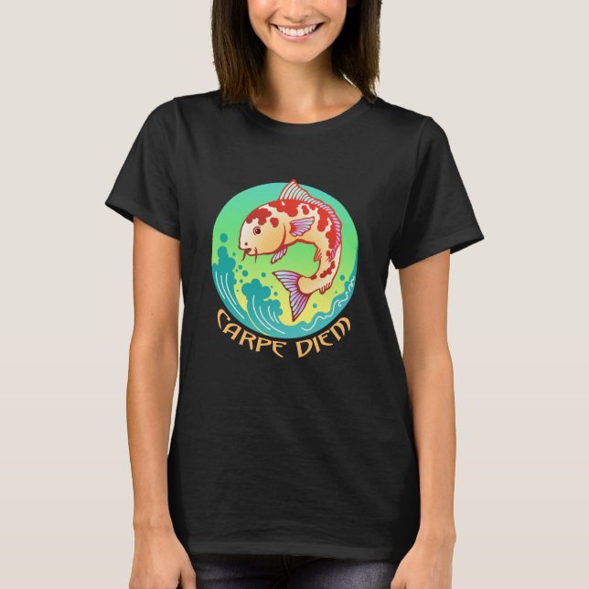 Punny Carpe Diem T-shirt (Front)