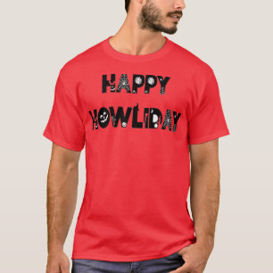 Punny Happy Howliday Halloween 2662 T-Shirt
