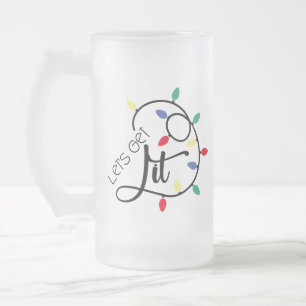 Punny Lets Get Lit   Christmas Lights Drinking Pun Frosted Glass Beer Mug
