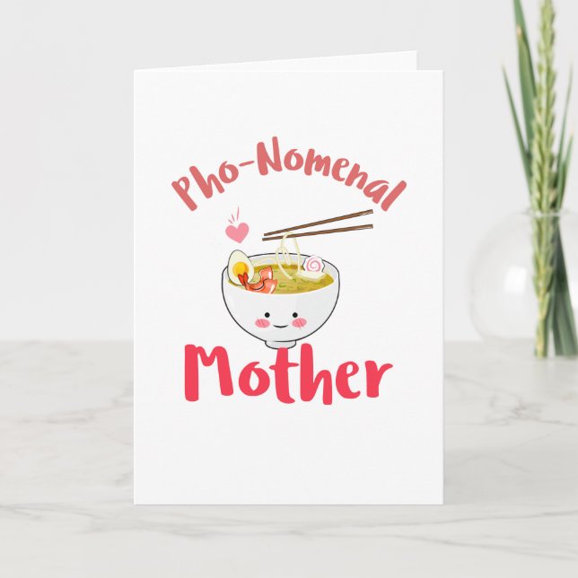 Punny Mum Gift - Pho-Nomenal Mother Card (Front)