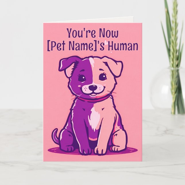 Punny Pet | Dog Has A Human Card (Front)