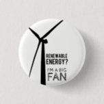 Punny Renewable Energy Windmill Button<br><div class="desc">Punny Renewable Energy Windmill Button</div>