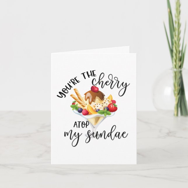 Punny Valentine | Youre the Cherry Atop My Sundae Holiday Card (Front)