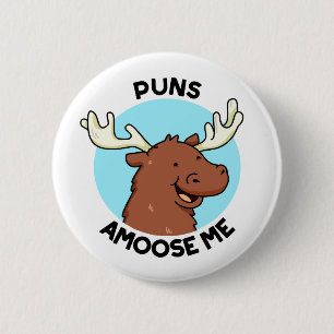 Puns Amoose Me Funny Moose Pun 6 Cm Round Badge