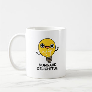Puns Are Delightful Funny Bulb Pun  Coffee Mug