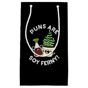 Puns Are Soy Ferny Soy Sauce Plant Pun Dark BG Small Gift Bag
