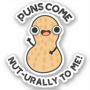 Puns Come Nut-urally To Me Funny Nut Pun  