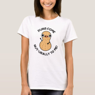 Puns Come Nut-urally To Me Funny Nut Pun T-Shirt