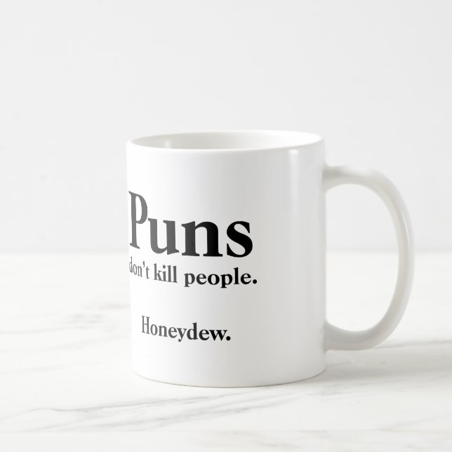 Puns Don't Kill People... Honeydew. Coffee Mug (Right)