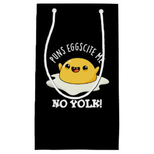 Puns Egg-scite Me No Yolk Funny Egg Pun  Small Gift Bag