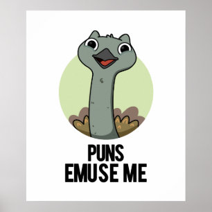 Puns Emuse Me Funny Emu Pun  Poster