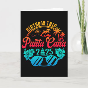 Punta Cana Birthday Trip 2025 Cruise Vacation Birt Card