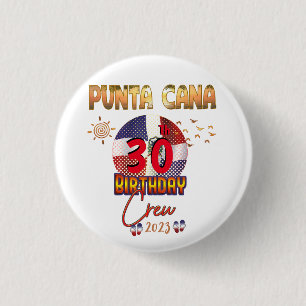 Punta Cana Dominican Republic Birthday Matching 3 Cm Round Badge